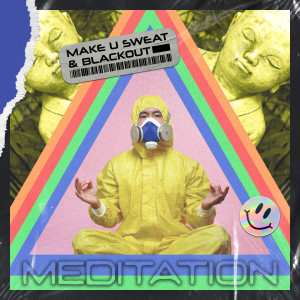 Meditation (Radio Edit) dari Make U Sweat