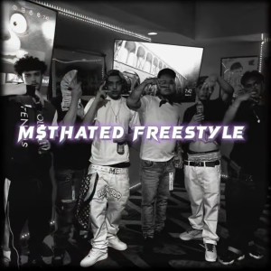收聽M$tHAT3D的MSTHATED Freestyle (feat. MundoOutDaMud, G Bands, Felon 187 & Bino $hmactt) (Explicit)歌詞歌曲