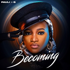 Album Becoming from Pauli-B