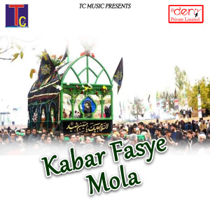 Listen to Kabar Fasye Mola song with lyrics from Narayan Sih Sindram