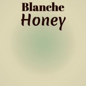 Album Blanche Honey oleh Various