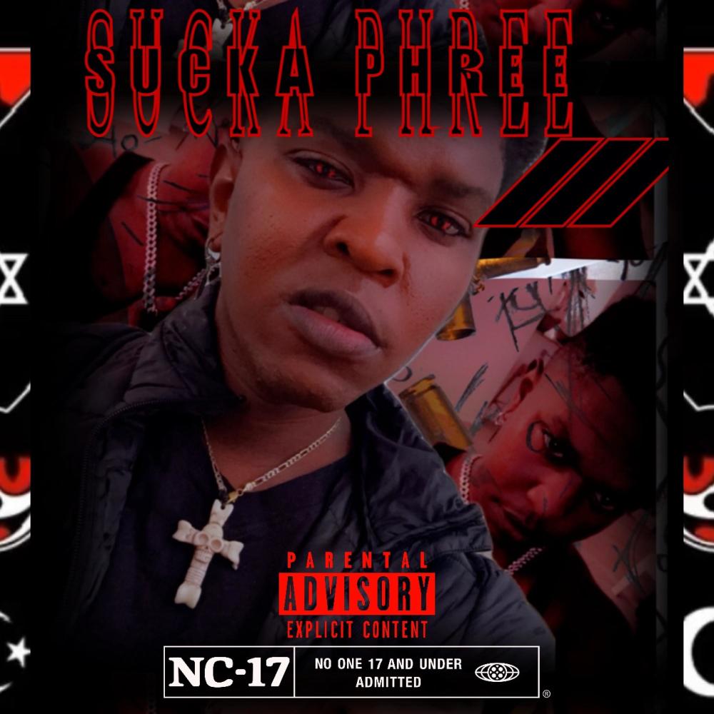 Sucka Phree III (Remastered Edt|Explicit)