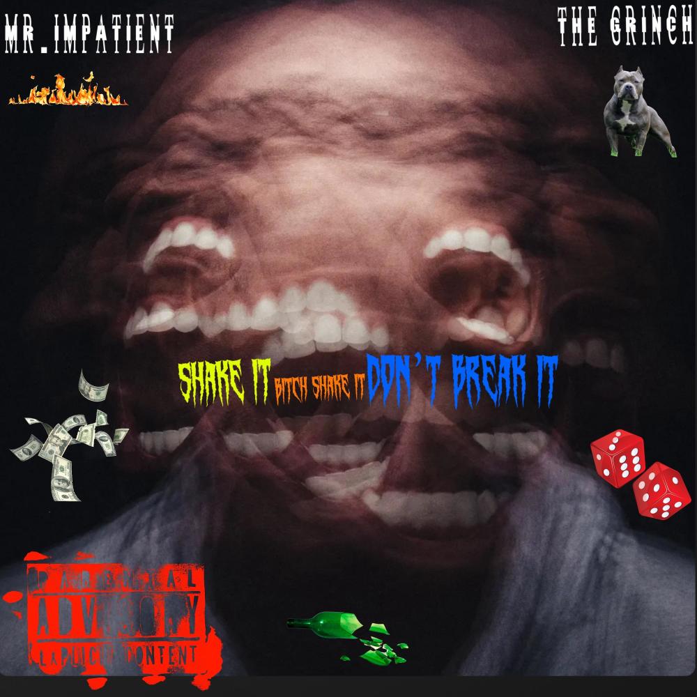 BITCH SHAKE IT (feat. THE GRINCH) (Explicit)