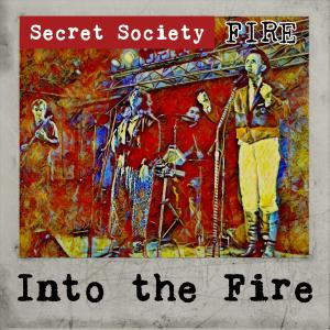 Secret Society的專輯Into The Fire