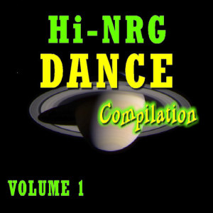 Big South Beat Band的專輯Hi-Nrg Compilation, Vol. 1 (Special Edition)