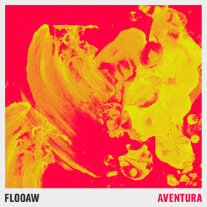 收听Flooaw的Aventura歌词歌曲
