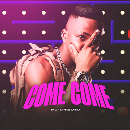 Come Come (Explicit)