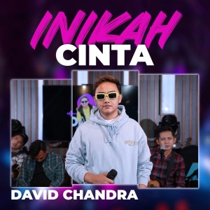 Listen to Inikah Cinta song with lyrics from DAVID CHANDRA