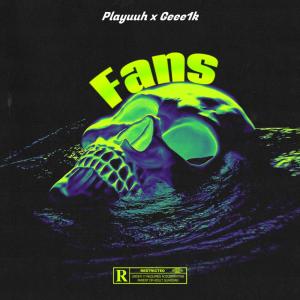 ดาวน์โหลดและฟังเพลง Fans พร้อมเนื้อเพลงจาก Playuuh