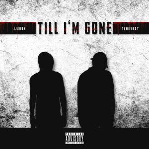 Listen to Till I'm Gone (Explicit) song with lyrics from Jjdroy