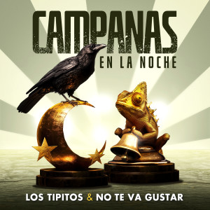 ดาวน์โหลดและฟังเพลง Campanas en la Noche พร้อมเนื้อเพลงจาก Los Tipitos