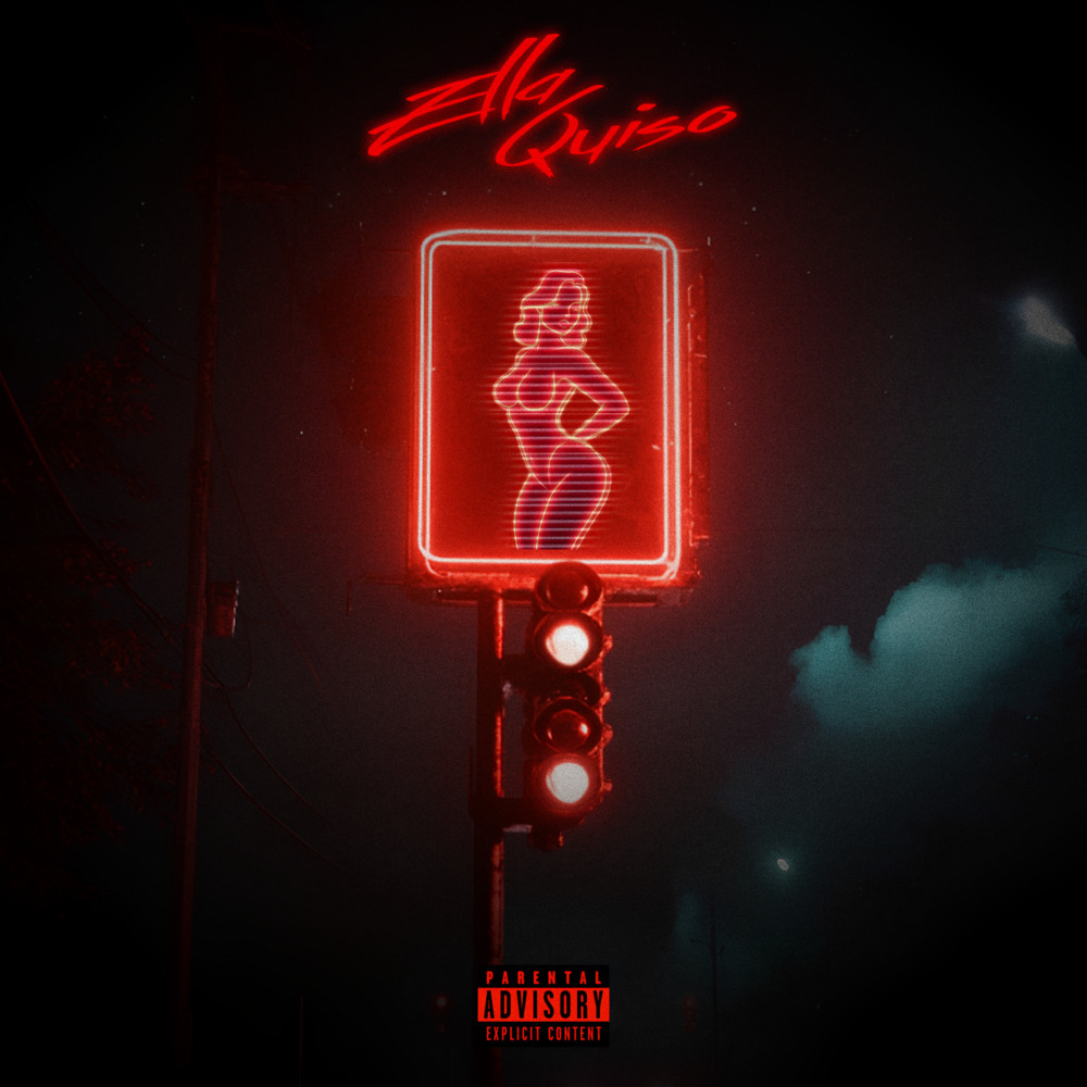 ELLA QUISO (Explicit)