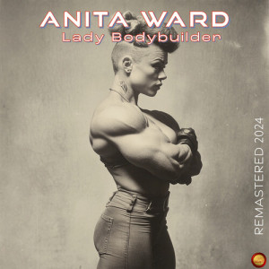 Album Lady Bodybuilder (Remastered 2024) from Anita Ward