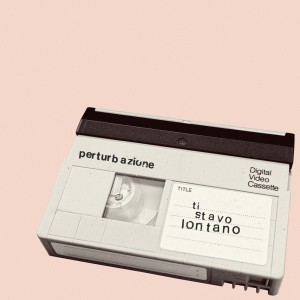 Perturbazione的專輯Ti stavo lontano