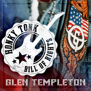 อัลบัม Honky Tonk Bill of Rights ศิลปิน Glen Templeton