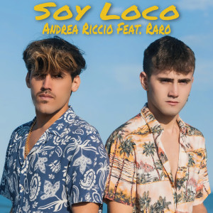 Listen to Soy Loco song with lyrics from ANDREA RICCIO