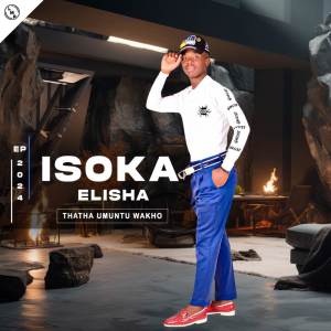 Isoka Elisha的專輯THATHA UMUNTU WAKHO