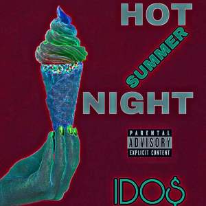 收听IDO$的Hot Summer Night歌词歌曲