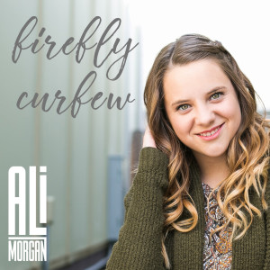 Ali Morgan的專輯Firefly Curfew (Single)