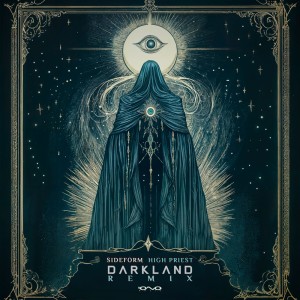 อัลบัม High Priest (Darkland Remix) ศิลปิน Sideform