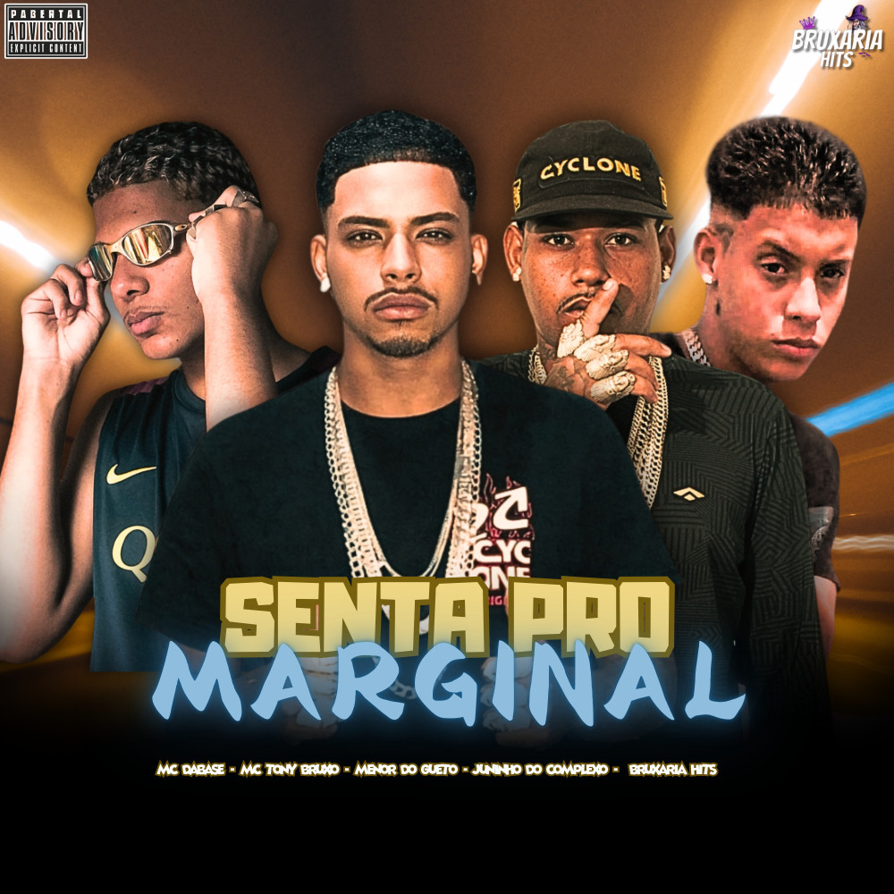 Senta pro Marginal (feat. Mc DaBase) (Explicit)