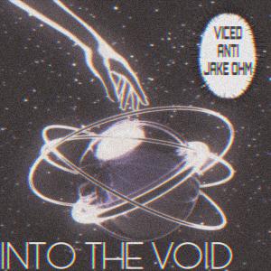 Album Into The Void (feat. Antieveryone & Jake OHM) (Explicit) oleh Antieveryone