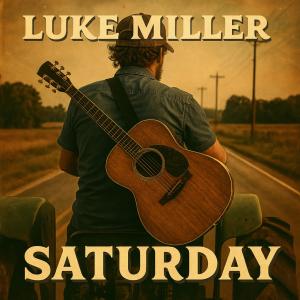 Luke Miller的專輯Saturday