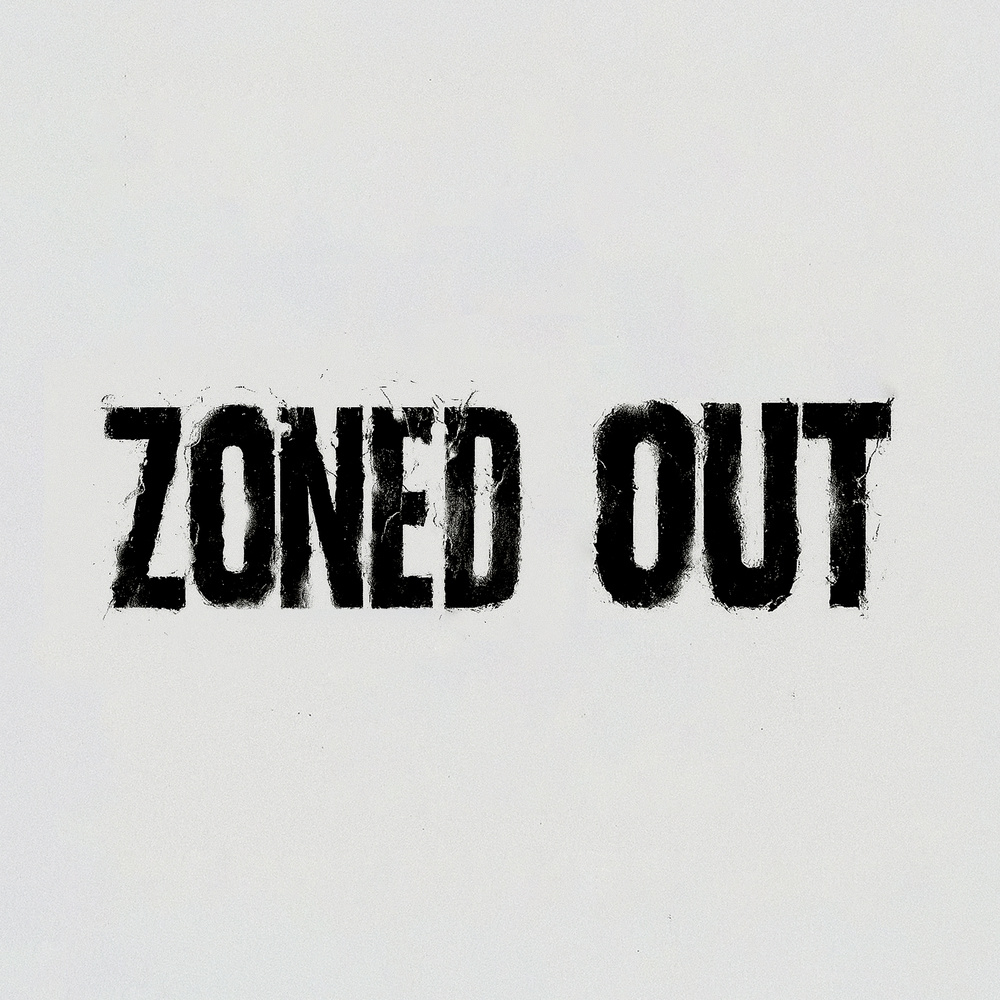 Zoned Out