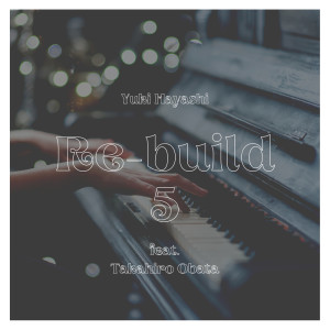 Album Re-Build5 oleh Takahiro Obata