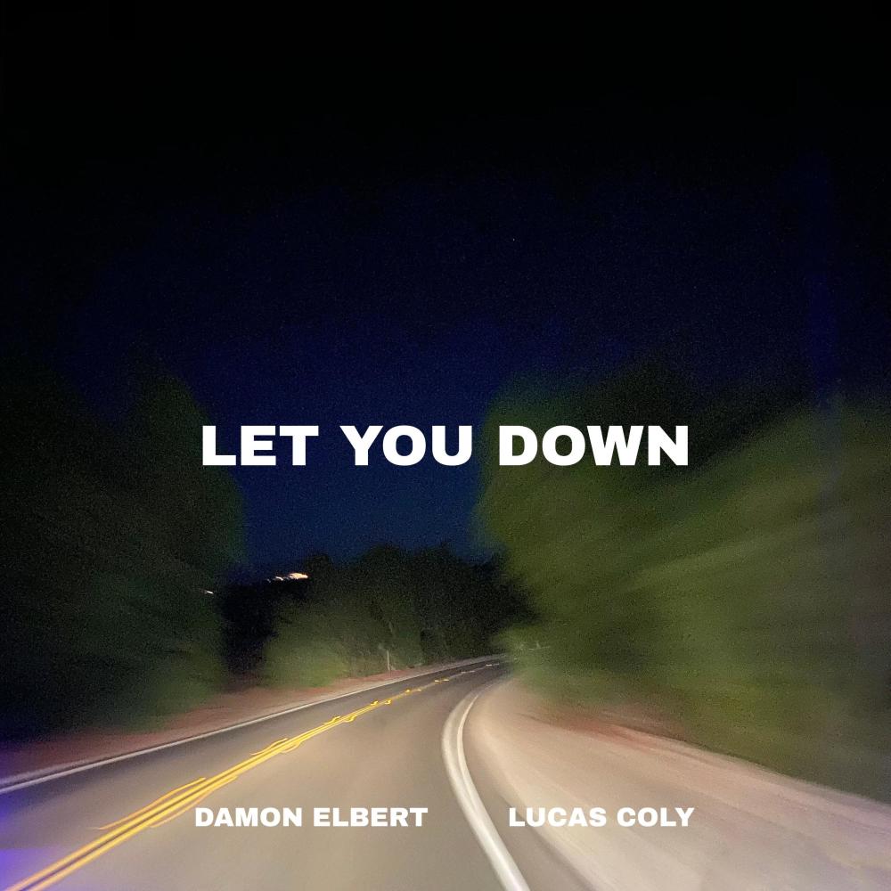 Let You Down (feat. Lucas Coly) (Explicit)