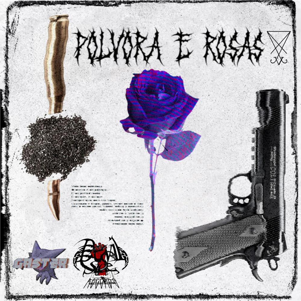 PÓLVORA  E ROSAS (Explicit)