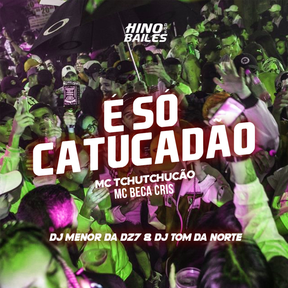 É Só Catucadão