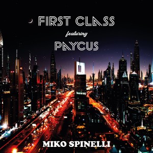 Miko Spinelli的專輯First Class