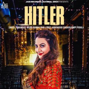 ดาวน์โหลดและฟังเพลง Hitler พร้อมเนื้อเพลงจาก Raman Gill