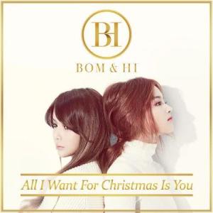 All I Want For Christmas Is You dari BOM & HI