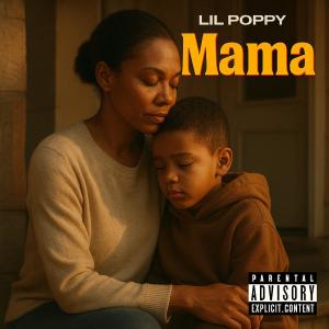 收聽Lil Poppy的Mama (Explicit)歌詞歌曲
