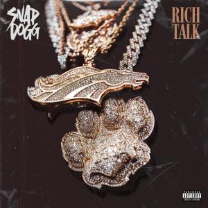 อัลบัม Rich Talk (Explicit) ศิลปิน Snap Dogg