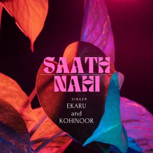 Dengarkan lagu Sath Nahi nyanyian Ekaru dengan lirik