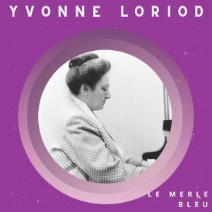 Album Le Merle bleu - Yvonne Loriod oleh Yvonne Loriod