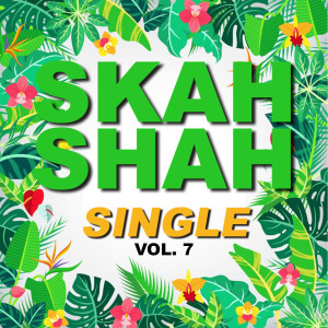 อัลบัม Single skah shah (Vol. 7) ศิลปิน Skah Shah