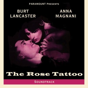 อัลบัม The Rose Tattoo (Soundtrack Recording) ศิลปิน Burt Lancaster