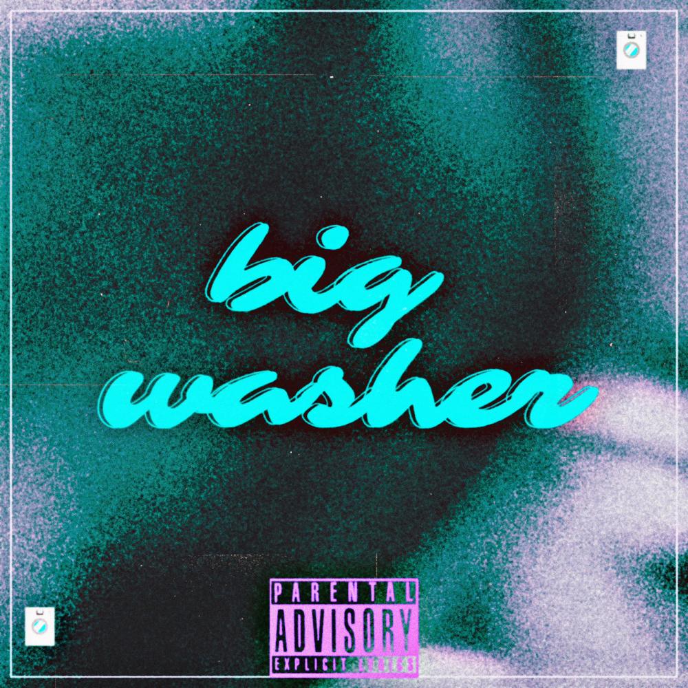 Big Washer (feat. 100Bowls) (Explicit)