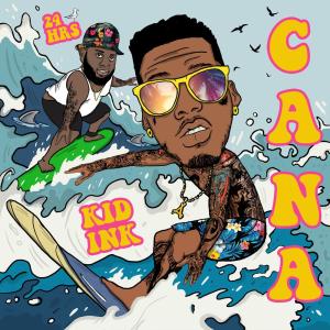 ดาวน์โหลดและฟังเพลง Cana (Clean) พร้อมเนื้อเพลงจาก KiD Ink