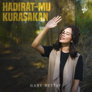 Album HadiratMu Kurasakan from Gaby Bettay