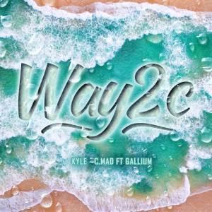 Album Way2c oleh Kyle