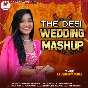 Khushbu Panchal的專輯The Desi Wedding Mashup