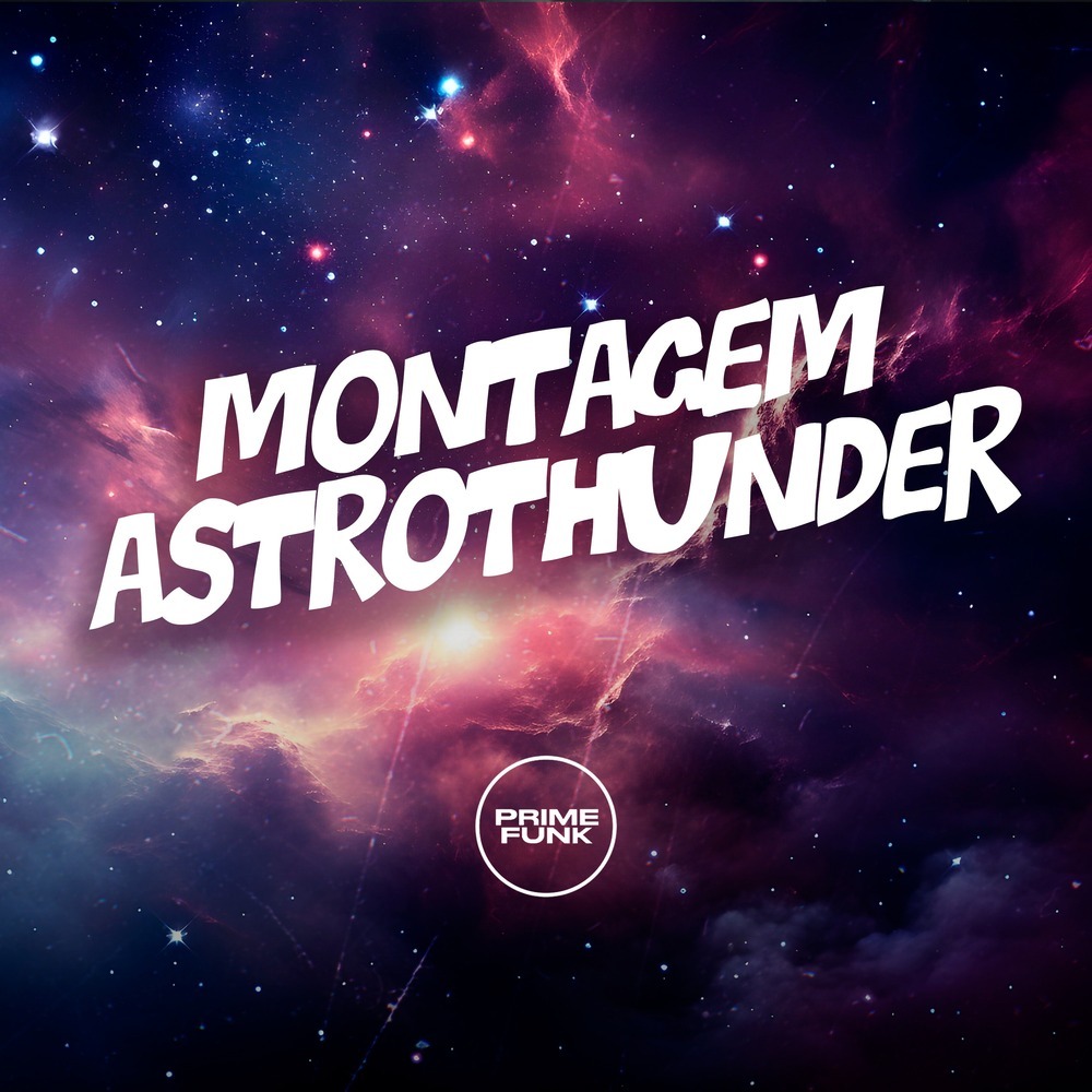 Montagem Astrothunder (Explicit)