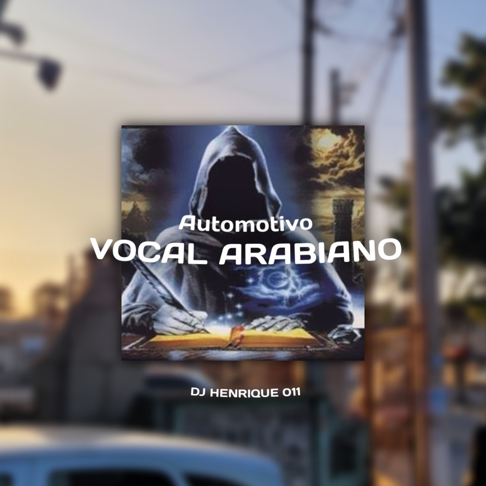Automotivo Vocal Arabiano (Explicit)