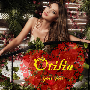 ดาวน์โหลดและฟังเพลง You, You พร้อมเนื้อเพลงจาก Otilia