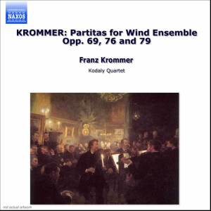 อัลบัม Krommer: Partitas for Wind Ensemble Opp. 69, 76 and 79 ศิลปิน Michael Thompson Wind Ensemble